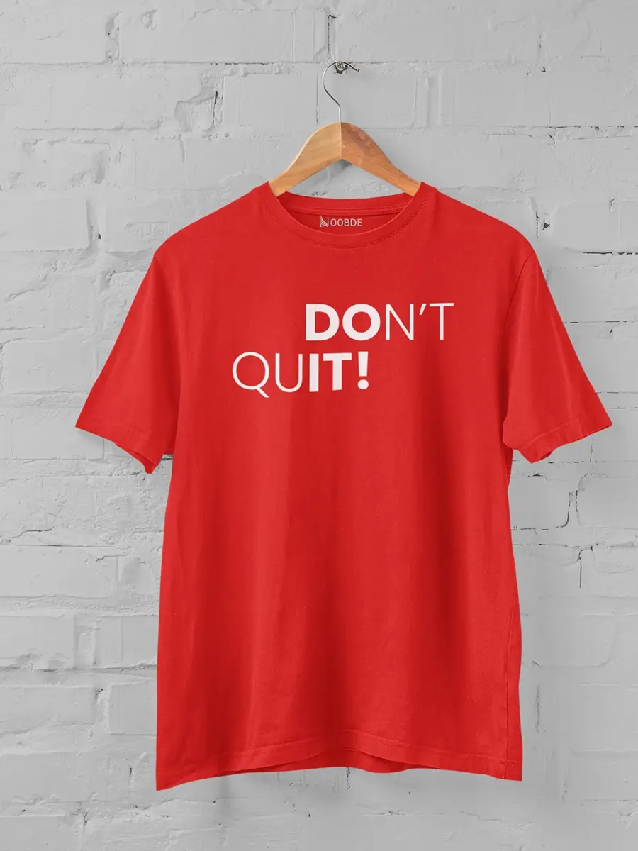 Don’t Quit Red Printed T-Shirt for Men